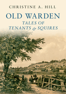 Old Warden: Tales of Tenants and Squires