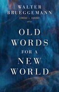 Old Words for a New World