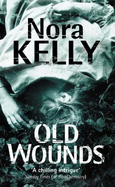 Old wounds - Kelly, Nora