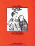 Old Yeller: Novel-Ties Study Guides