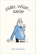 Older, Wiser, Sexier (Men)