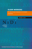 Older Workers: The View of Dutch Employers in a European Perspective