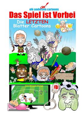 OLE Andersen Cartoons: Das Spiel Ist Vorbei-Die Letzten Blatter Cartoons - Andersen, Ole