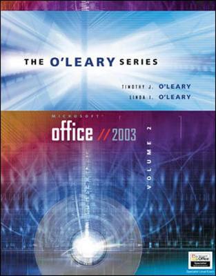 O'Leary Series: Microsoft Office 2003 Volume II - O'Leary, Timothy, and O'Leary, Linda