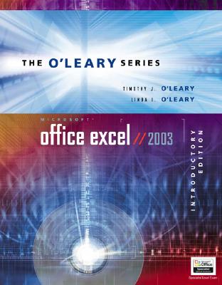 O'Leary Series: Microsoft Office Excel 2003 Introductory - O'Leary, Timothy, and O'Leary, Linda