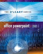 O'Leary Series: Microsoft PowerPoint 2003 Brief