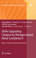 Olefin Upgrading Catalysis by Nitrogen-Based Metal Complexes II: State of the Art and Perspectives