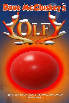 Olf: Santa's Naughtiest Reindeer - McCluskey, Dave