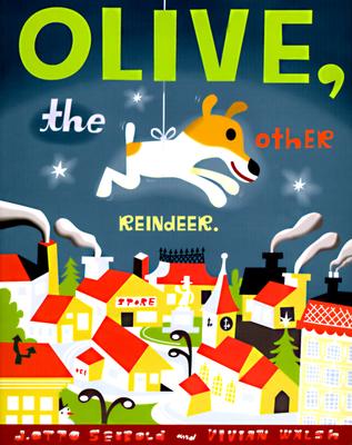 Olive, the Other Reindeer: Deluxe Edition! - Seibold, J Otto