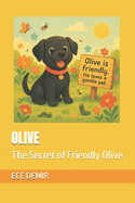 Olive: The Secret of Friendly Olive