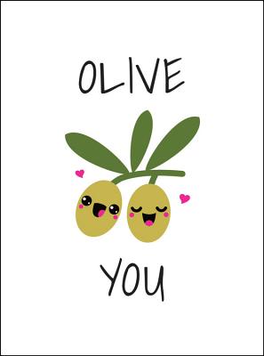 Olive You: Punderful Ways to Say 'I Love You' - Publishers, Summersdale