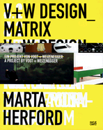 Oliver Vogt & Hermann Weizenegger: V+w Design Matrix
