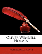 Oliver Wendell Holmes