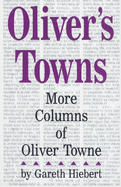Oliver's Towns: More Columns of Oliver Towne