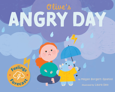 Olive's Angry Day - Borgert-Spaniol, Megan