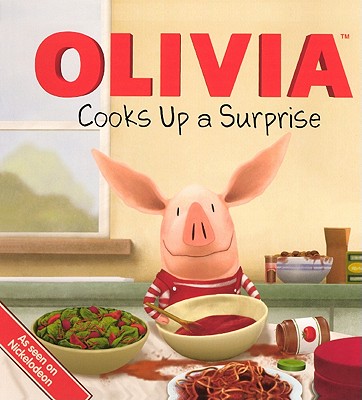 Olivia Cooks Up a Surprise - Sollinger, Emily, and Resnick, Pat (Screenwriter)