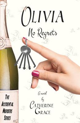 Olivia: No Regrets: The Accidental Murders Series - Grace, Catherine