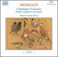 Olivier Messiaen: Catalogue d'oiseaux; Petites esquisses d'oiseaux - Hkon Austb (piano)