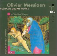 Olivier Messiaen: Complete Organ Works, Vol. 1 - Rudolf Innig (organ)