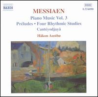 Olivier Messiaen: Piano Music, Vol. 3 - Hkon Austb (piano)