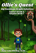 Ollie's Quest: Big Emotions, Bright Solutions (Emozi(R) Grade 3, Chapter Book 1)