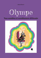 Olympe: Tous sensibles et sensiblement diff?rents
