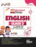 Olympiad Champs English Class 3 with Chapter-wise Previous 10 Year (2013 - 2022) Questions 5th Edition Complete Prep Guide with Theory, PYQs, Past & Practice Exercise