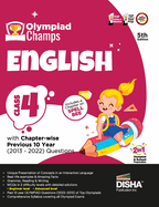 Olympiad Champs English Class 4 with Chapter-wise Previous 10 Year (2013 - 2022) Questions 5th Edition Complete Prep Guide with Theory, PYQs, Past & Practice Exercise