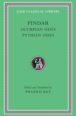 Olympian Odes. Pythian Odes - Pindar, and Race, William H. (Edited and translated by)