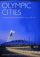Olympic Cities: City Agendas, Planning, and the World's Games, 1896 to 2012