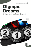 Olympic Dreams: A Journey to Gold