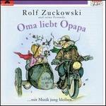 Oma Liebt Opapa - Rolf Zuckowski Und Seine Freunde