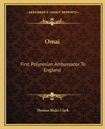 Omai: First Polynesian Ambassador to England