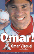 Omar!: My Life on and Off the Field