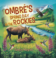 Ombr's Spring Day in the Rockies