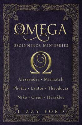 Omega Beginnings Miniseries - Ford, Lizzy