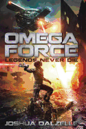 Omega Force: Legends Never Die