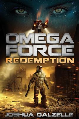 Omega Force: Redemption (OF7) - Dalzelle, Joshua