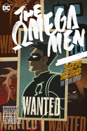 Omega Men by Tom King: The Deluxe Edition