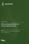 Omics Approaches for Crop Improvement