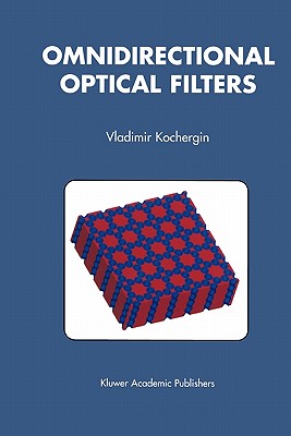 Omnidirectional Optical Filters - Kochergin, Vladimir