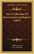 On a Collection of Sierra Leone Lepidoptera (1893)