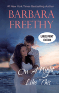 On a Night Like This (LARGE PRINT EDITION): Heartwarming Contemporary Romance