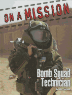 ON Amission Bomb Squad Technician