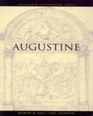 On Augustine - Kaye, Sharon, PH.D., and Thomson, Paul