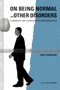 On Being Normal and Other Disorders: A Manual for Clinical Psychodiagnostics