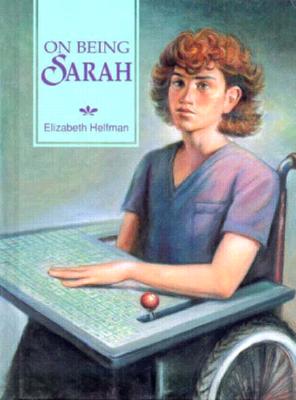 On Being Sarah - Helfman, Elizabeth