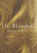 On Blondes - Pitman, Joanna