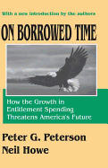 On Borrowed Time: How the Growth in Entitlement Spending Threatens America's Future