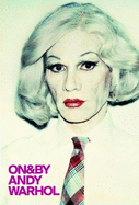 ON&BY Andy Warhol